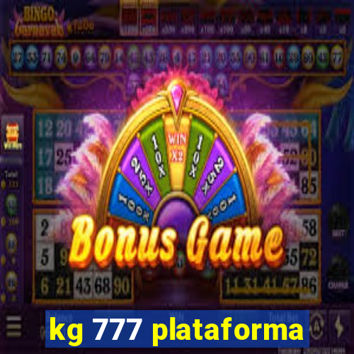 kg 777 plataforma